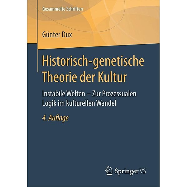 Historisch-genetische Theorie der Kultur / Gesammelte Schriften Bd.2, Günter Dux