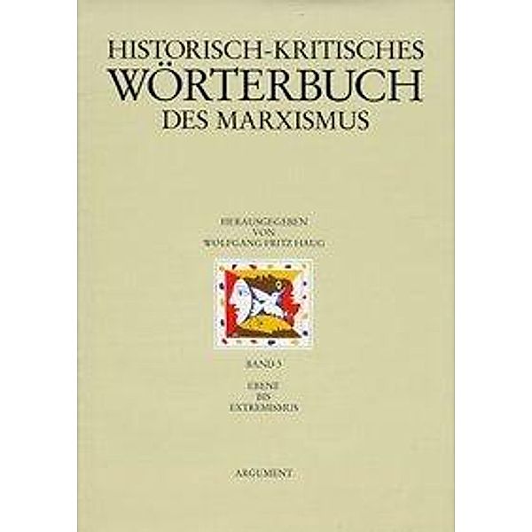 Historisch-kritisches Wörterbuch des Marxismus: Bd.3 Ebene bis Futurismus