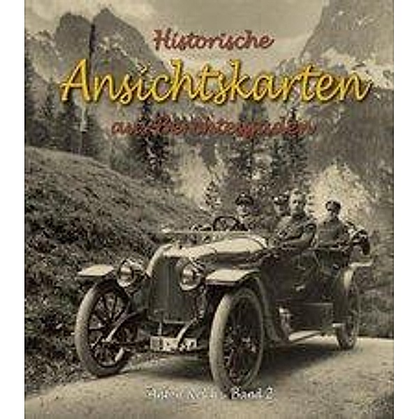 Historische Ansichtskarten aus Berchtesgaden, Anton Resch
