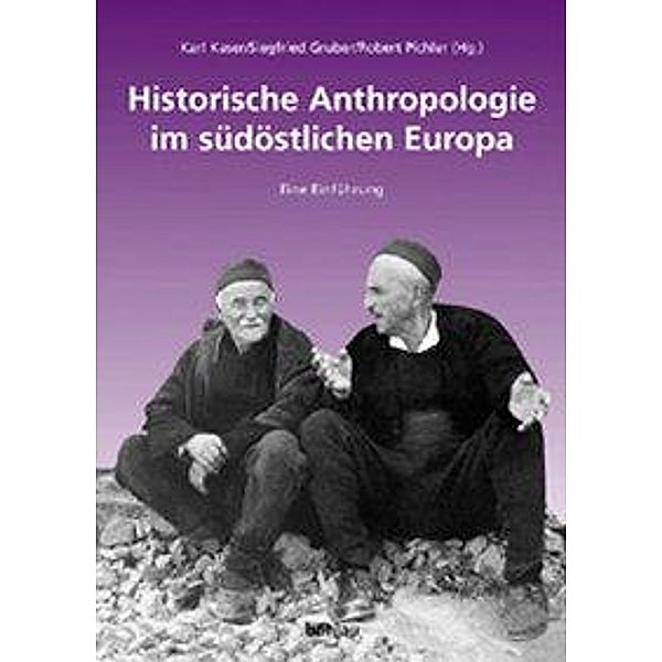 Historische Anthropologie im südöstlichen Europa