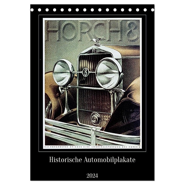 Historische Automobilplakate (Tischkalender 2024 DIN A5 hoch), CALVENDO Monatskalender, Jens Jürgens
