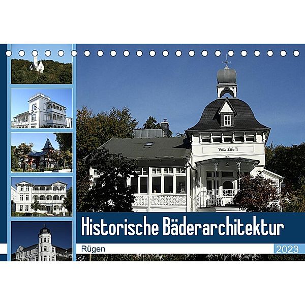 Historische Bäderarchitektur Rügen (Tischkalender 2023 DIN A5 quer), Anja Bagunk