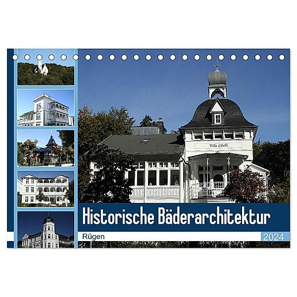 Historische Bäderarchitektur Rügen (Tischkalender 2024 DIN A5 quer), CALVENDO Monatskalender, Anja Bagunk