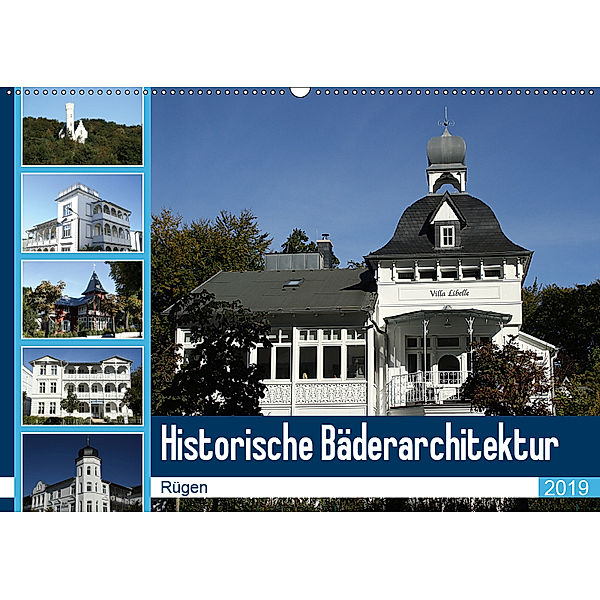 Historische Bäderarchitektur Rügen (Wandkalender 2019 DIN A2 quer), Anja Bagunk