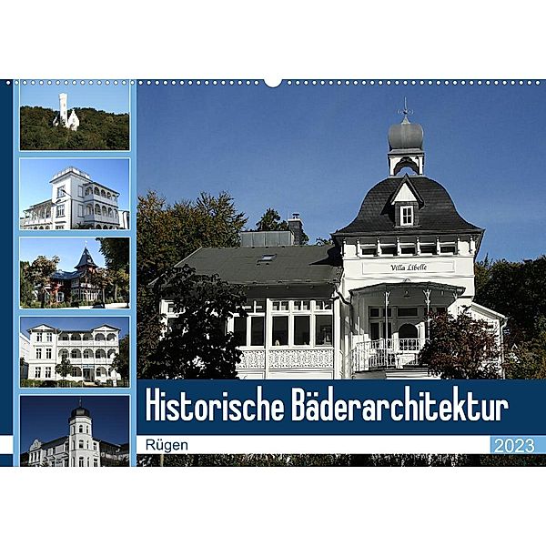 Historische Bäderarchitektur Rügen (Wandkalender 2023 DIN A2 quer), Anja Bagunk