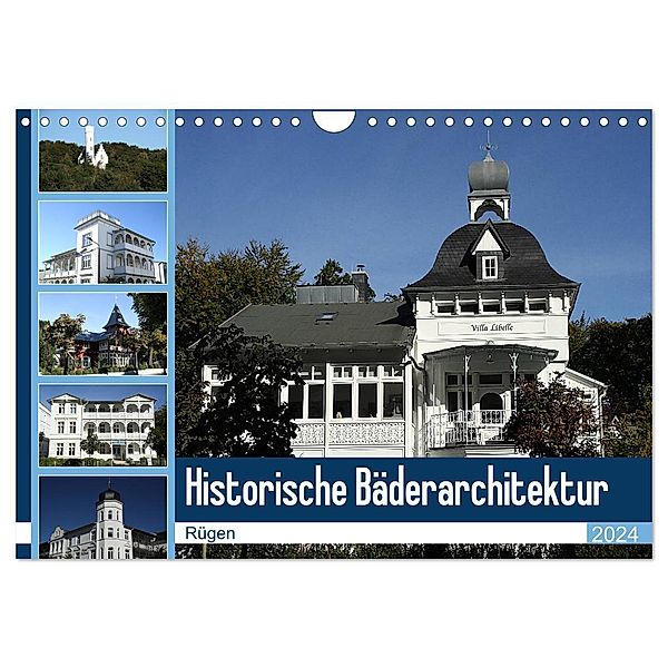 Historische Bäderarchitektur Rügen (Wandkalender 2024 DIN A4 quer), CALVENDO Monatskalender, Anja Bagunk
