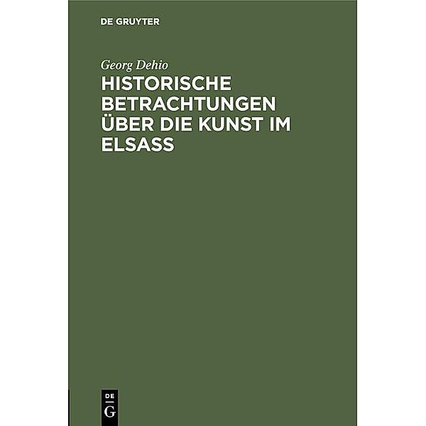 Historische Betrachtungen über die Kunst im Elsaß / Jahrbuch des Dokumentationsarchivs des österreichischen Widerstandes, Georg Dehio