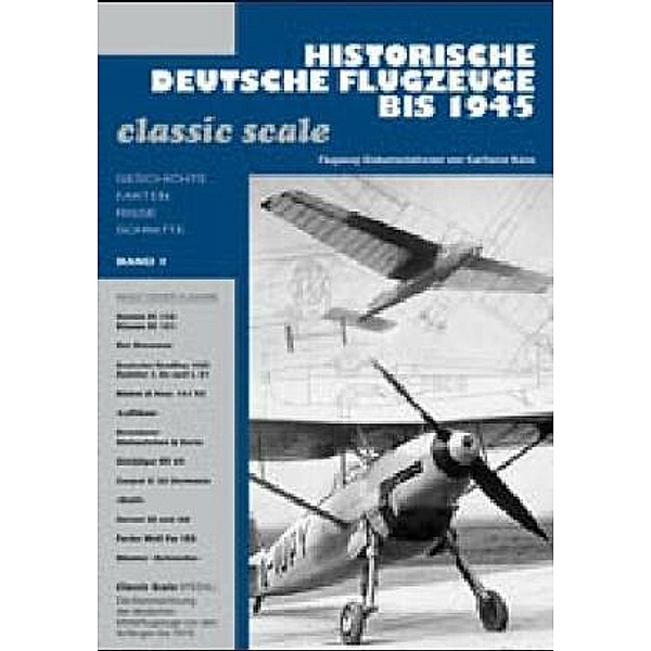 Historische Deutsche Flugzeuge bis 1945. Bd.1, Karlheinz Kens