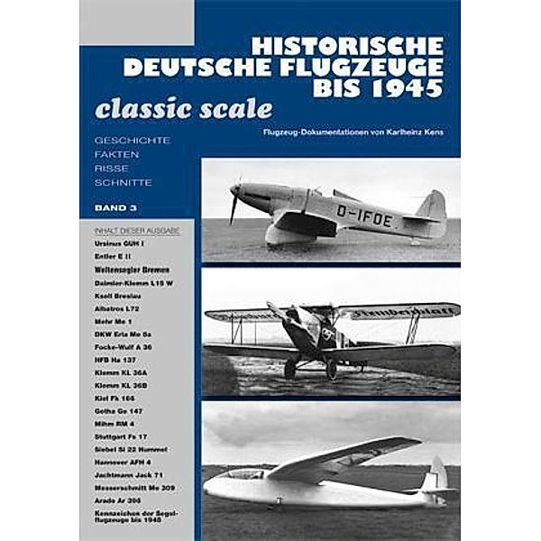 Historische deutsche Flugzeuge bis 1945. Bd.3, Karlheinz Kens