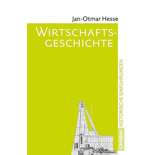 Historische Einführungen: 15 Wirtschaftsgeschichte, Jan-Otmar Hesse