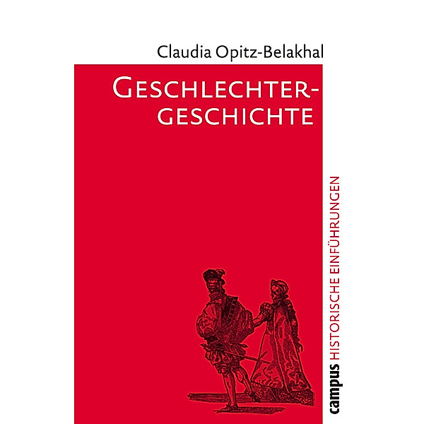Historische Einführungen: Geschlechtergeschichte, Claudia Opitz-Belakhal