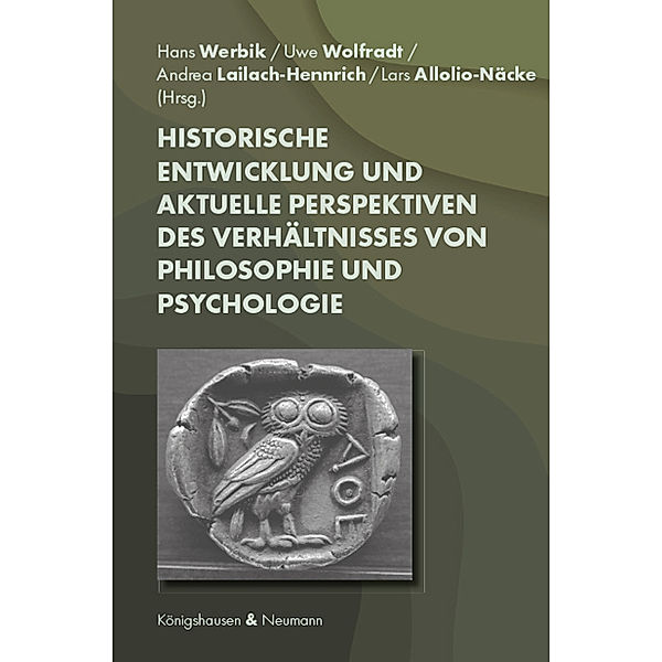 Historische Entwicklung und aktuelle Perspektiven des Verhältnisses von Philosophie und Psychologie