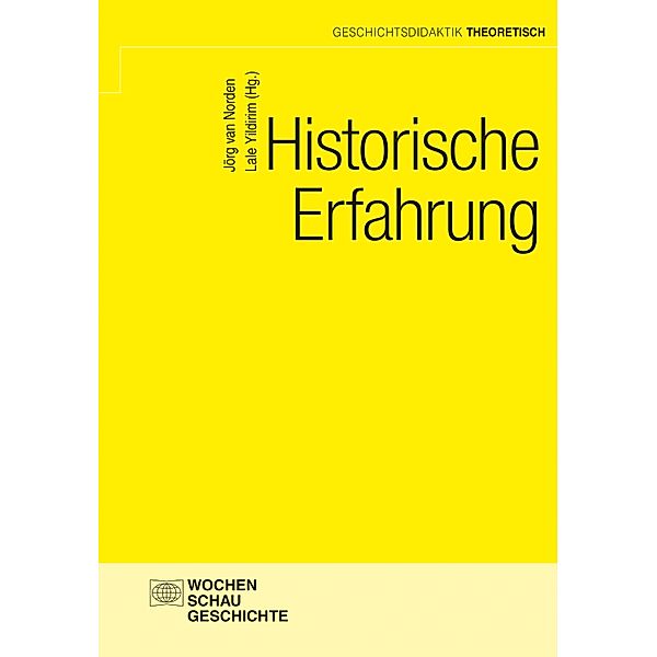 Historische Erfahrung / Geschichtsdidaktik theoretisch