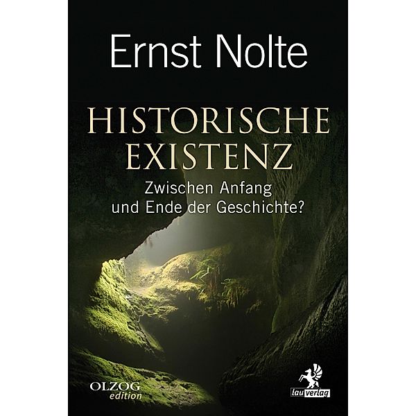 Historische Existenz / Olzog, Ernst Nolte