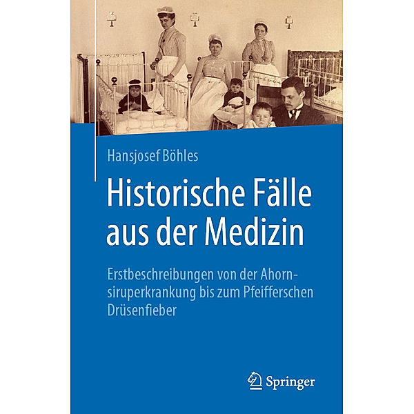 Historische Fälle aus der Medizin, Hansjosef Böhles