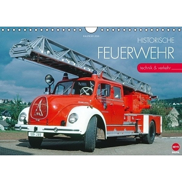 Historische Feuerwehr (Wandkalender 2016 DIN A4 quer), Udo Paulitz