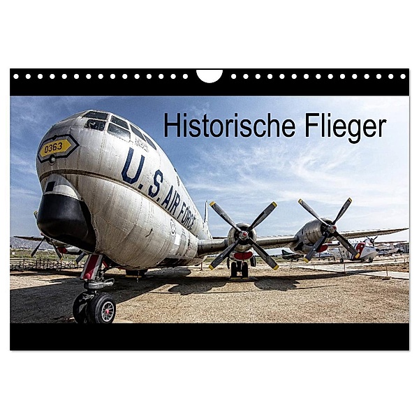 Historische Flieger (Wandkalender 2024 DIN A4 quer), CALVENDO Monatskalender, Carsten Steffin