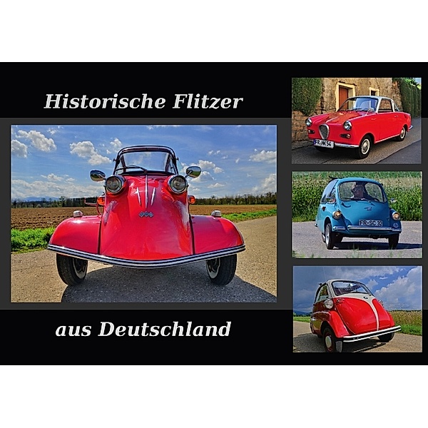 Historische Flitzer aus Deutschland (Posterbuch DIN A4 quer), Ingo Laue