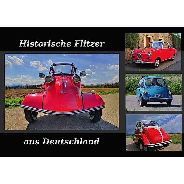 Historische Flitzer aus Deutschland (Posterbuch DIN A3 quer), Ingo Laue
