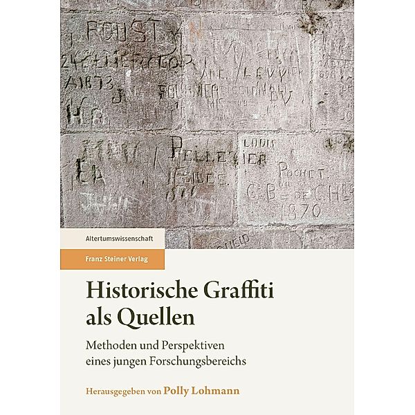 Historische Graffiti als Quellen