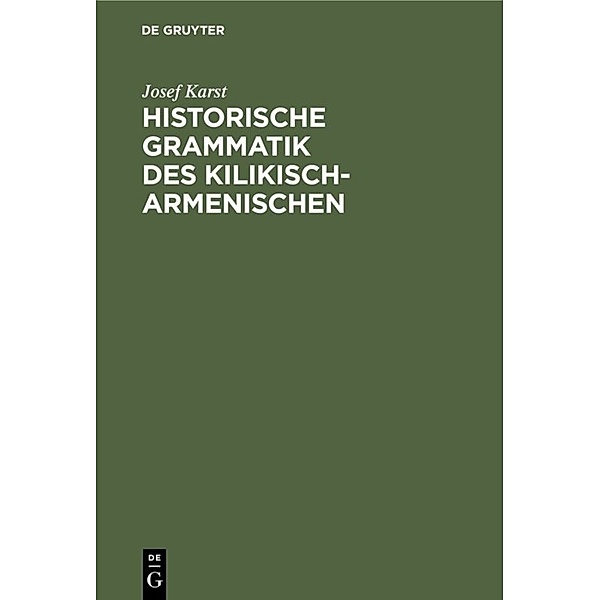 Historische Grammatik des Kilikisch-Armenischen, Josef Karst