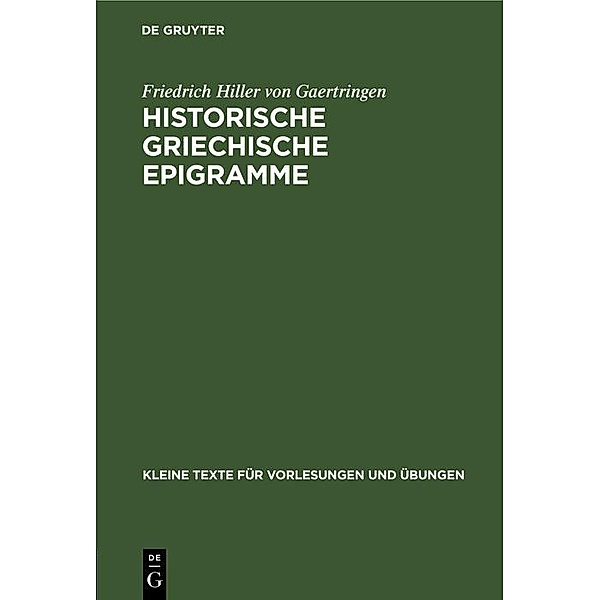 Historische griechische Epigramme / Kleine Texte für Vorlesungen und Übungen Bd.156, Friedrich Hiller von Gaertringen