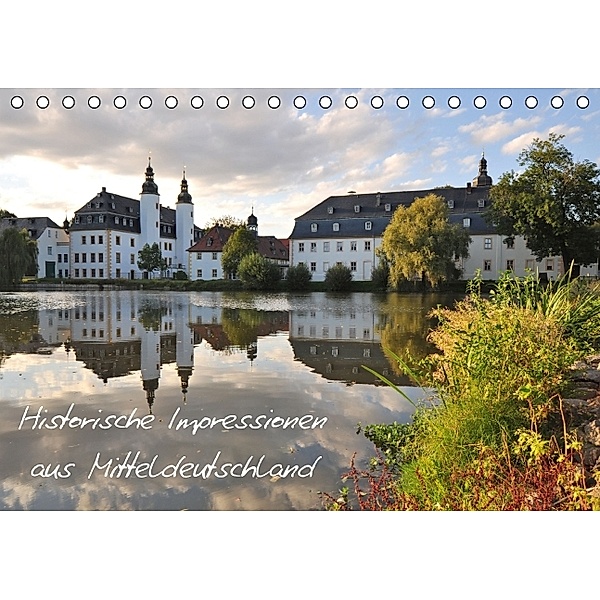 Historische Impressionen aus Mitteldeutschland (Tischkalender 2014 DIN A5 quer), Steffen Pfeifer / twoandonebuilding