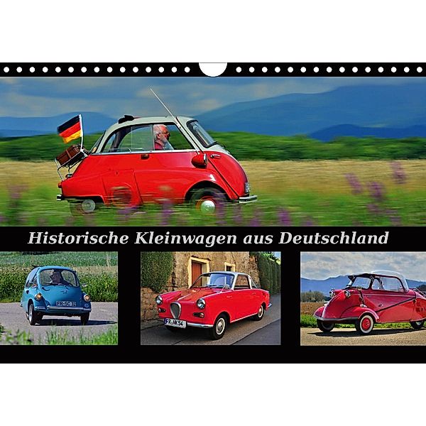 Historische Kleinwagen aus Deutschland (Wandkalender 2021 DIN A4 quer), Ingo Laue