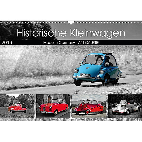 Historische Kleinwagen Made in Germany ART GALERIE (Wandkalender 2019 DIN A3 quer), Ingo Laue