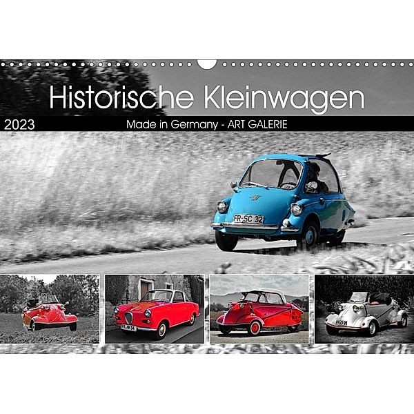 Historische Kleinwagen Made in Germany ART GALERIE (Wandkalender 2023 DIN A3 quer), Ingo Laue