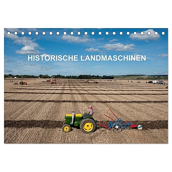 Historische Landmaschinen (Tischkalender 2024 DIN A5 quer), CALVENDO Monatskalender, thierry planche