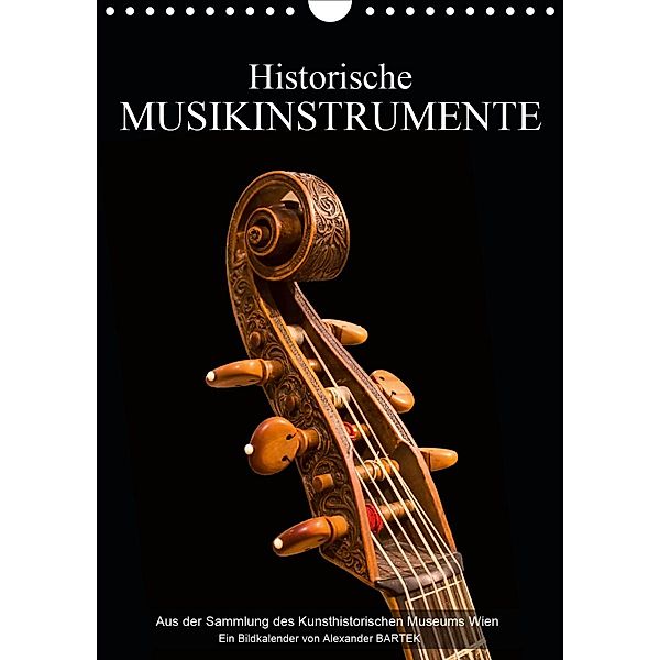 Historische Musikinstrumente (Wandkalender 2021 DIN A4 hoch), Alexander Bartek