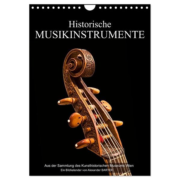 Historische Musikinstrumente (Wandkalender 2025 DIN A4 hoch), CALVENDO Monatskalender, Calvendo, Alexander Bartek