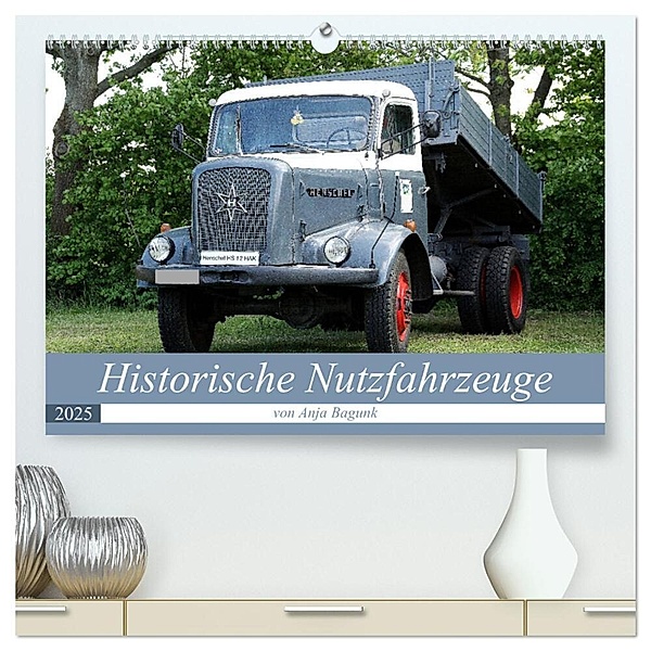 Historische Nutzfahrzeuge (hochwertiger Premium Wandkalender 2025 DIN A2 quer), Kunstdruck in Hochglanz, Calvendo, Anja Bagunk