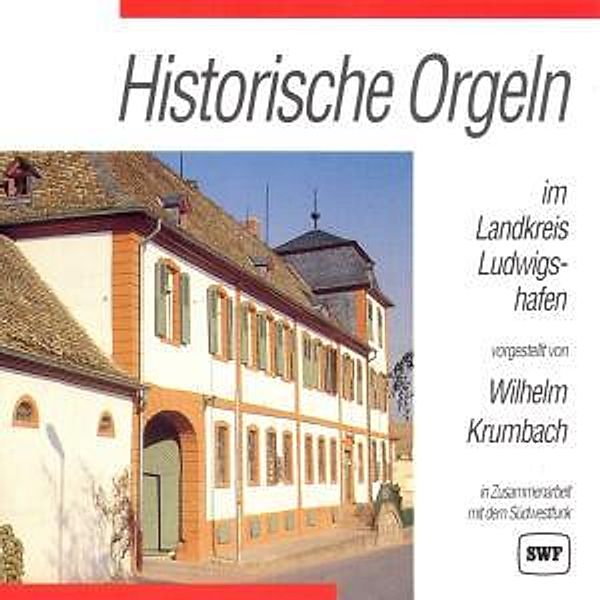 Historische Orgeln-Ludwigshafen, Wilhelm Krumbach