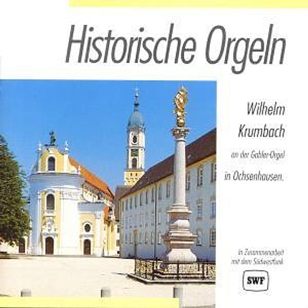 Historische Orgeln-Ochsenhausen, Wilhelm Krumbach