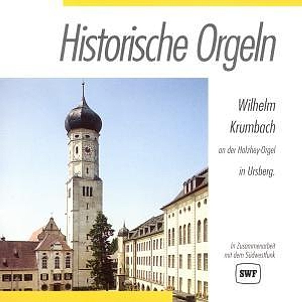 Historische Orgeln-Ursberg, Wilhelm Krumbach