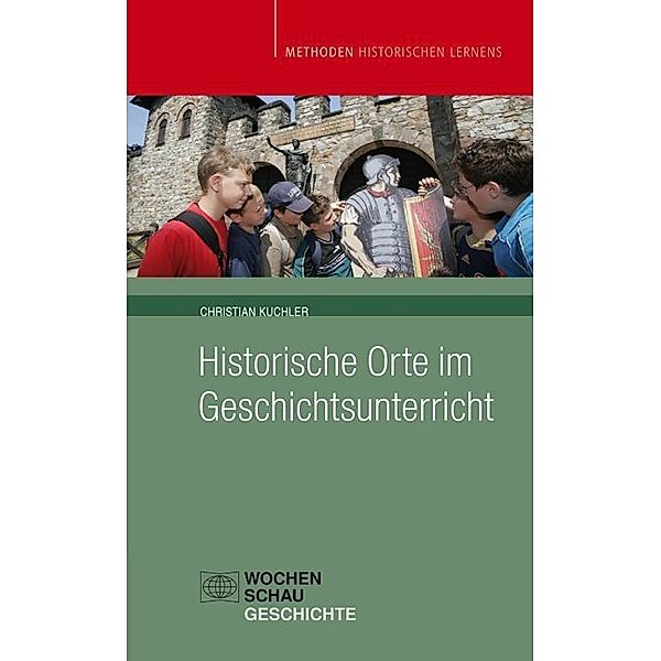 Historische Orte im Geschichtsunterricht, Christian Kuchler