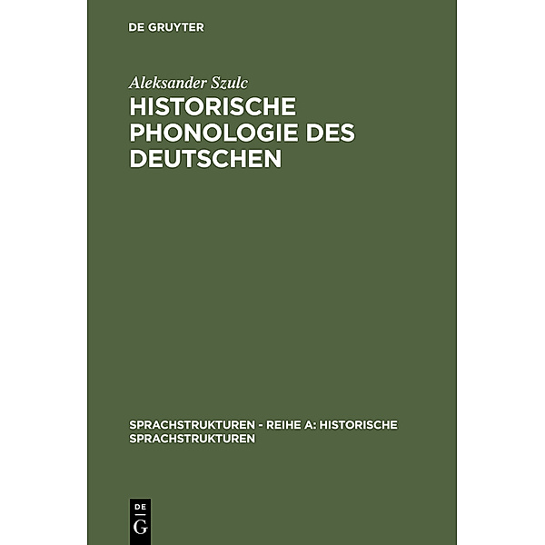 Historische Phonologie des Deutschen, Aleksander Szulc