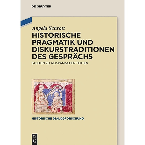 Historische Pragmatik und Diskurstraditionen des Gesprächs, Angela Schrott