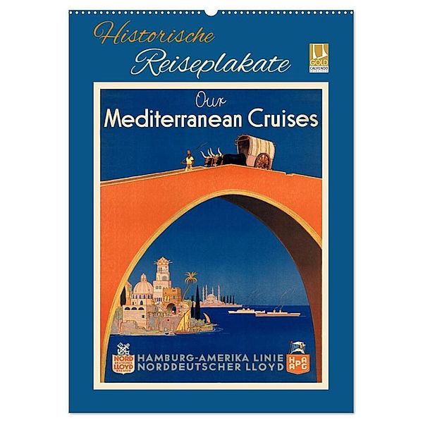 Historische Reiseplakate (Wandkalender 2024 DIN A2 hoch), CALVENDO Monatskalender, Christian Müringer