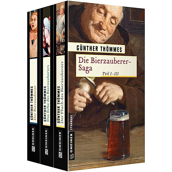 Historische Romane im GMEINER-Verlag: Die Bierzauberer-Saga, Günther Thömmes