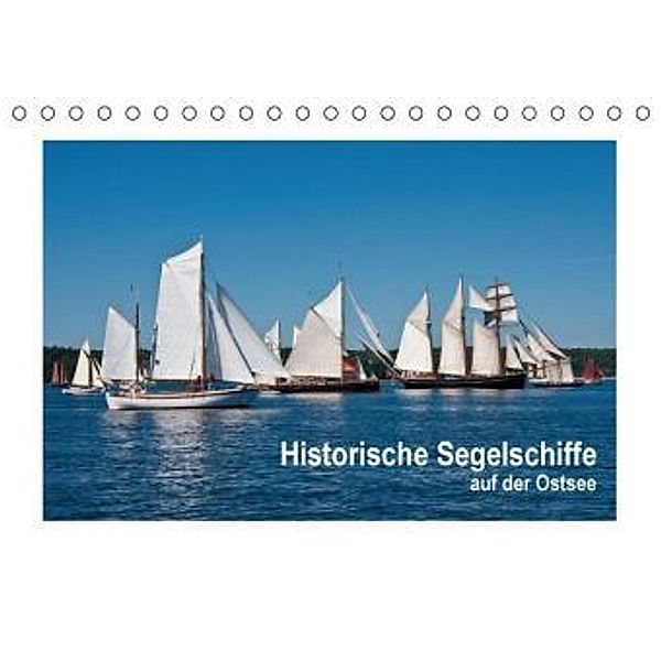 Historische Segelschiffe auf der Ostsee (Tischkalender 2016 DIN A5 quer), Carina-Fotografie