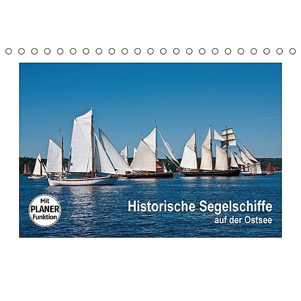 Historische Segelschiffe auf der Ostsee (Tischkalender 2018 DIN A5 quer), Carina-Fotografie