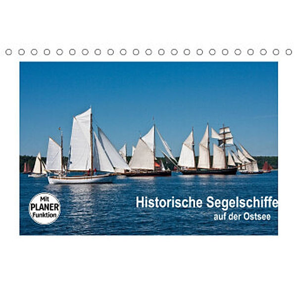 Historische Segelschiffe auf der Ostsee (Tischkalender 2022 DIN A5 quer), Carina-Fotografie