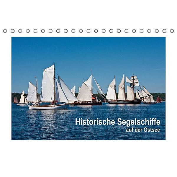 Historische Segelschiffe auf der Ostsee (Tischkalender 2023 DIN A5 quer), Carina-Fotografie