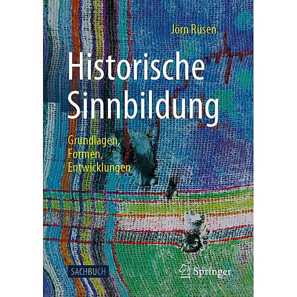 Historische Sinnbildung, Jörn Rüsen