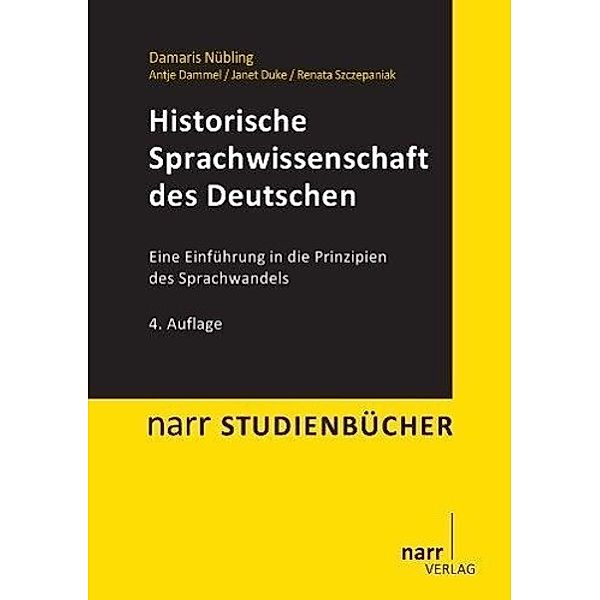 Historische Sprachwissenschaft des Deutschen, Damaris Nübling, Antje Dammel, Janet Duke, Renata Szczepaniak