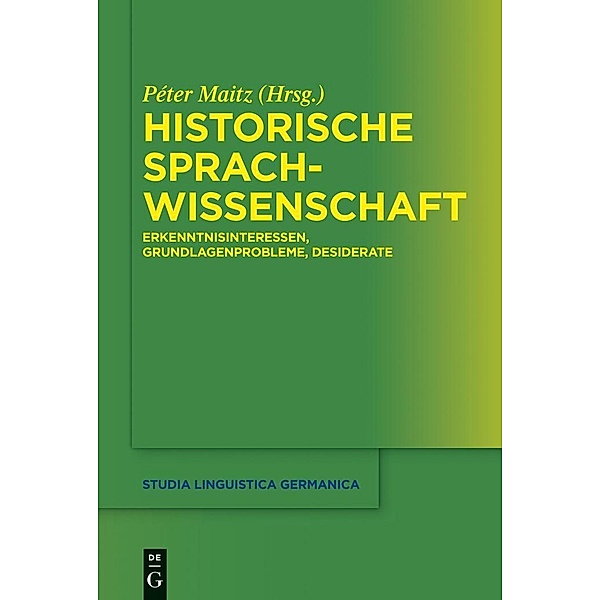 Historische Sprachwissenschaft / Studia Linguistica Germanica Bd.110
