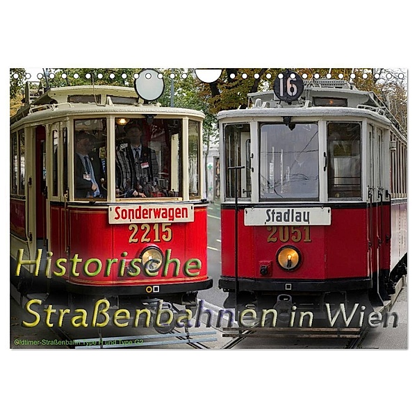 Historische Straßenbahnen in Wien (Wandkalender 2024 DIN A4 quer), CALVENDO Monatskalender, Boris Werner